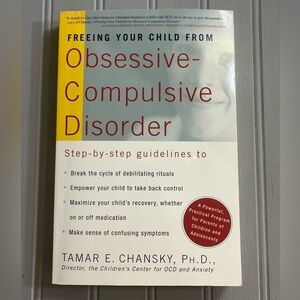 Freeing Your Child From Obsessive Compulsive Disorder Paperback Book Steps
